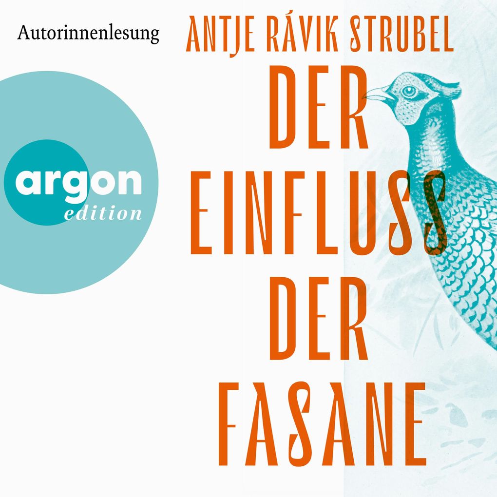 Produktbild: Der Einfluss der Fasane | Antje Rávik Strubel