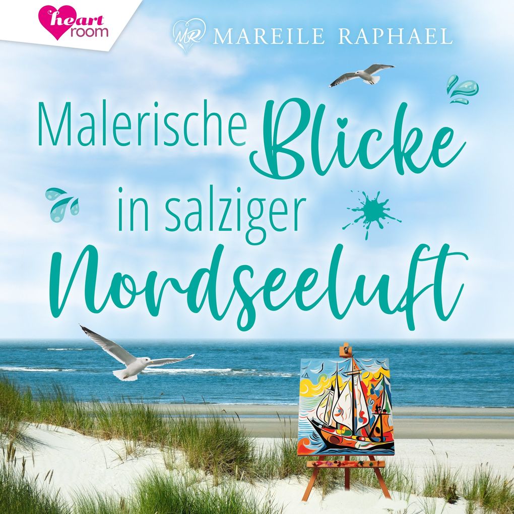 Produktbild: Malerische Blicke in salziger Nordseeluft | Mareile Raphael