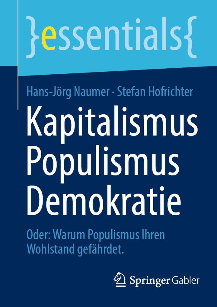 Produktbild: Kapitalismus Populismus Demokratie | Hans-Jörg Naumer, Stefan Hofrichter