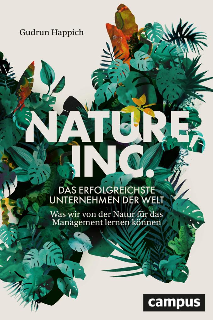 Produktbild: Nature, Inc. - das erfolgreichste Unternehmen der Welt | Gudrun Happich