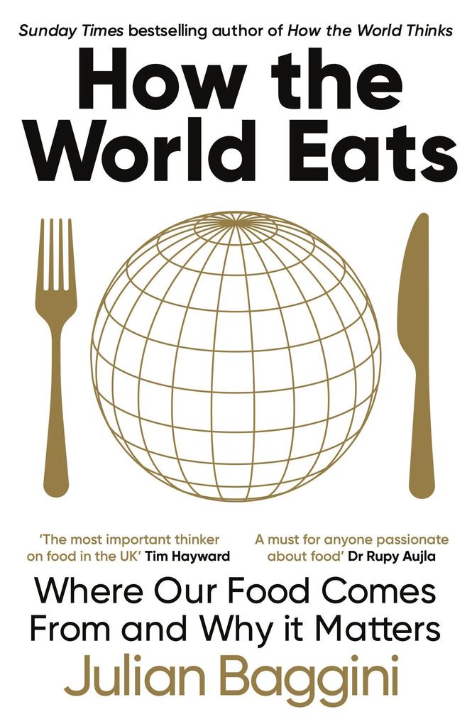 Produktbild: How the World Eats | Julian Baggini
