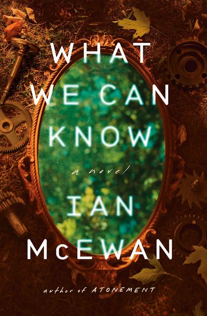 Produktbild: What We Can Know | Ian McEwan