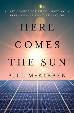Produktbild: Here Comes the Sun | Bill McKibben