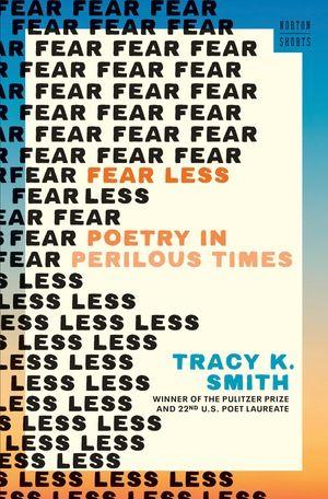 Produktbild: Fear Less | Tracy K Smith
