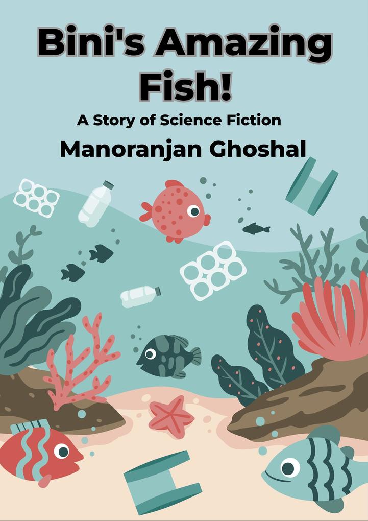 Produktbild: Bini's Amazing Fish! | Manoranjan Ghoshal