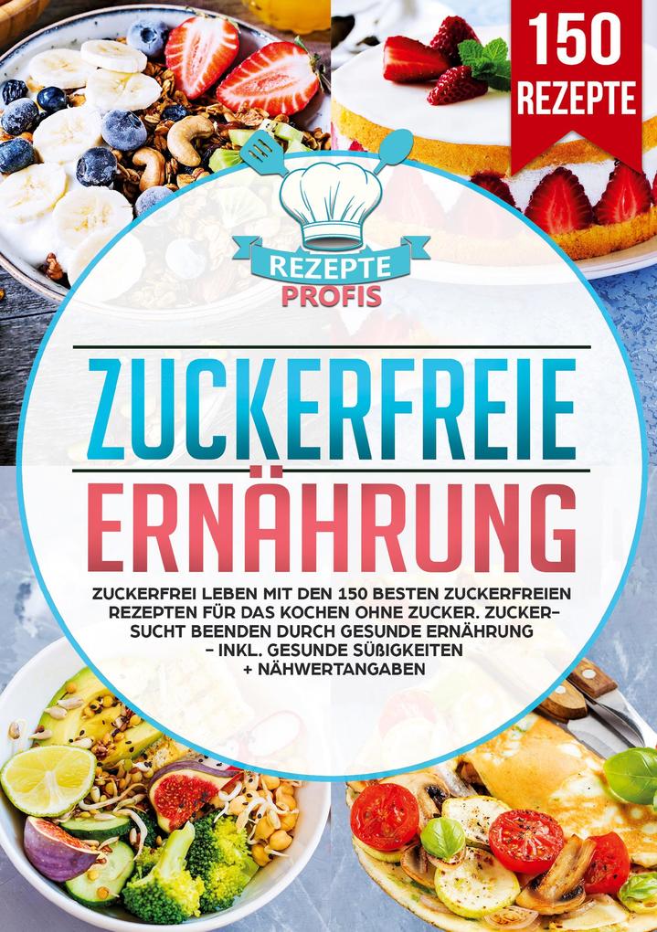 Produktbild: Zuckerfreie Ernährung | Rezepte Profis