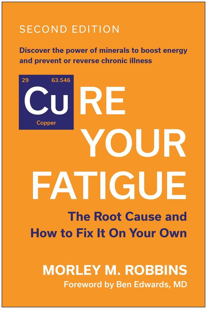 Produktbild: Cure Your Fatigue, Second Edition | Morley M. Robbins