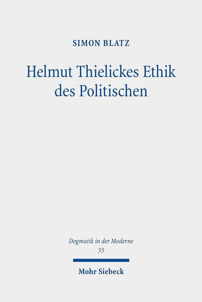 Produktbild: Helmut Thielickes Ethik des Politischen | Simon Blatz
