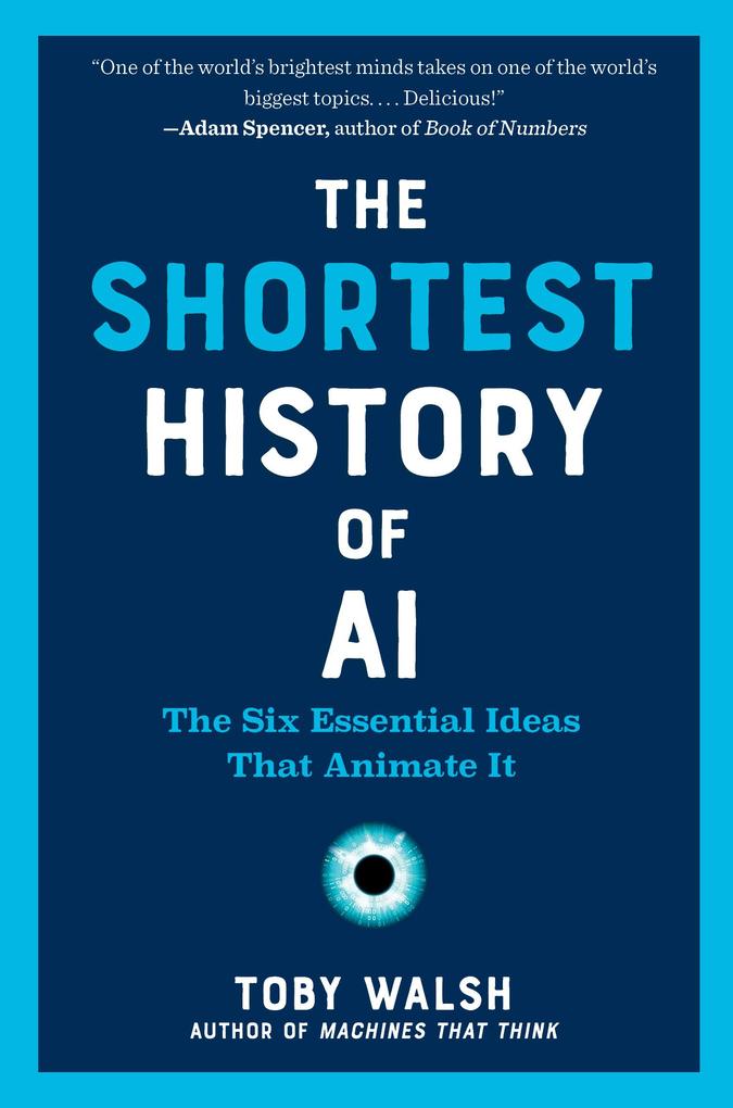 Produktbild: The Shortest History of AI | Toby Walsh