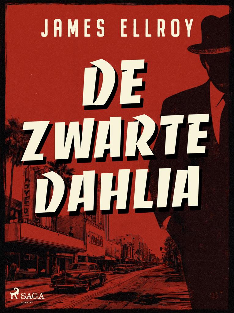 Produktbild: De Zwarte Dahlia | James Ellroy