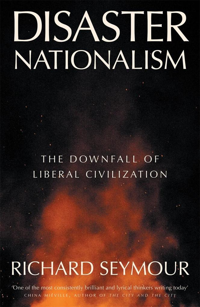 Produktbild: Disaster Nationalism | Richard Seymour