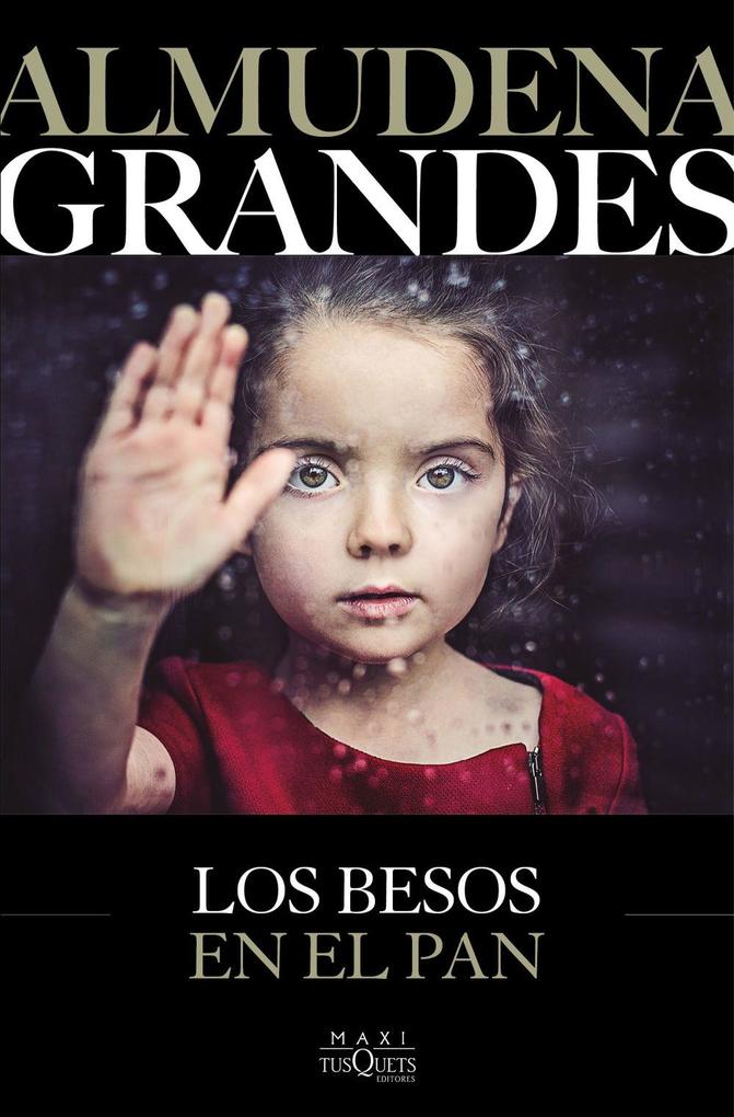 Weitere Ansicht: Los besos en el pan | Almudena Grandes