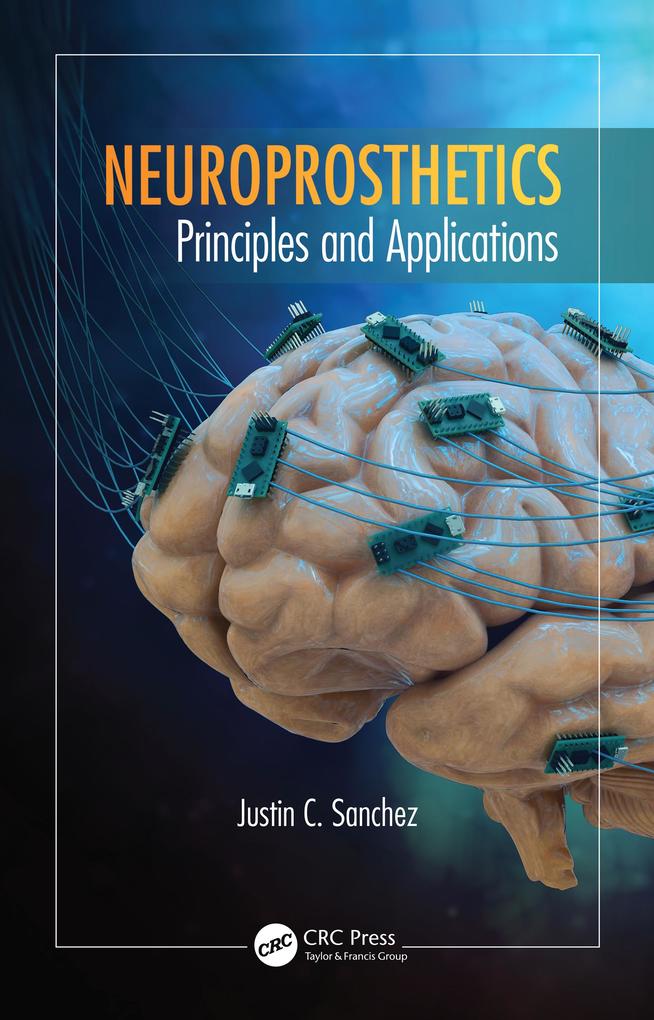 Produktbild: Neuroprosthetics | Justin C. Sanchez