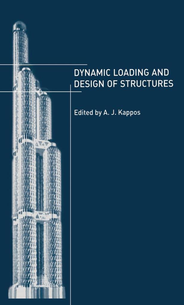Produktbild: Dynamic Loading and Design of Structures | Andreas Kappos