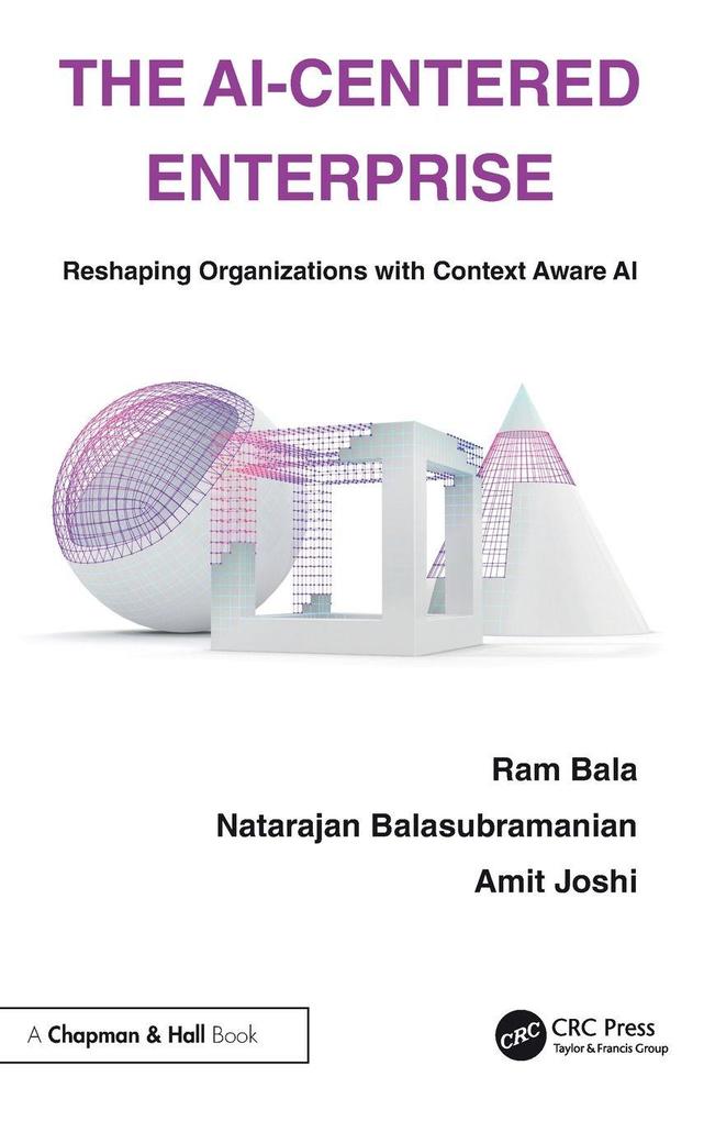 Produktbild: The AI-Centered Enterprise | Amit Joshi, Natarajan Balasubramanian, Ram Bala