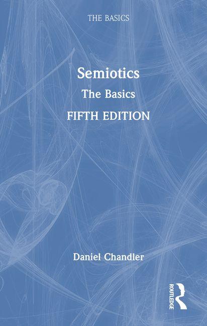 Produktbild: Semiotics: The Basics | Daniel Chandler