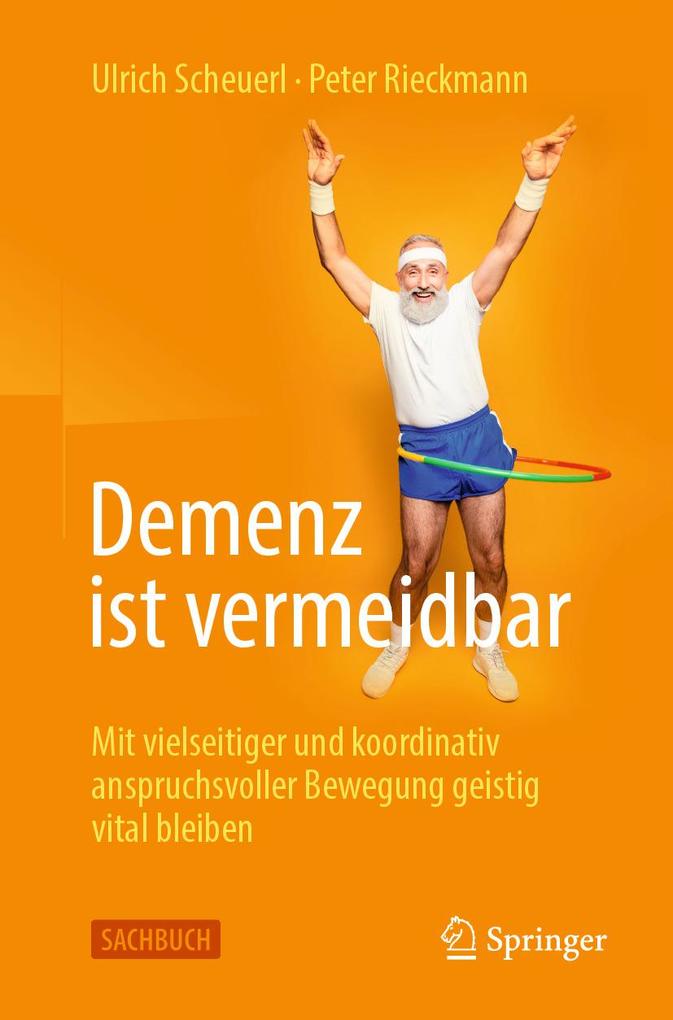 Produktbild: Demenz ist vermeidbar | Ulrich Scheuerl, Peter Rieckmann