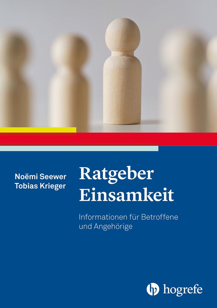 Produktbild: Ratgeber Einsamkeit | Noëmi Seewer, Tobias Krieger
