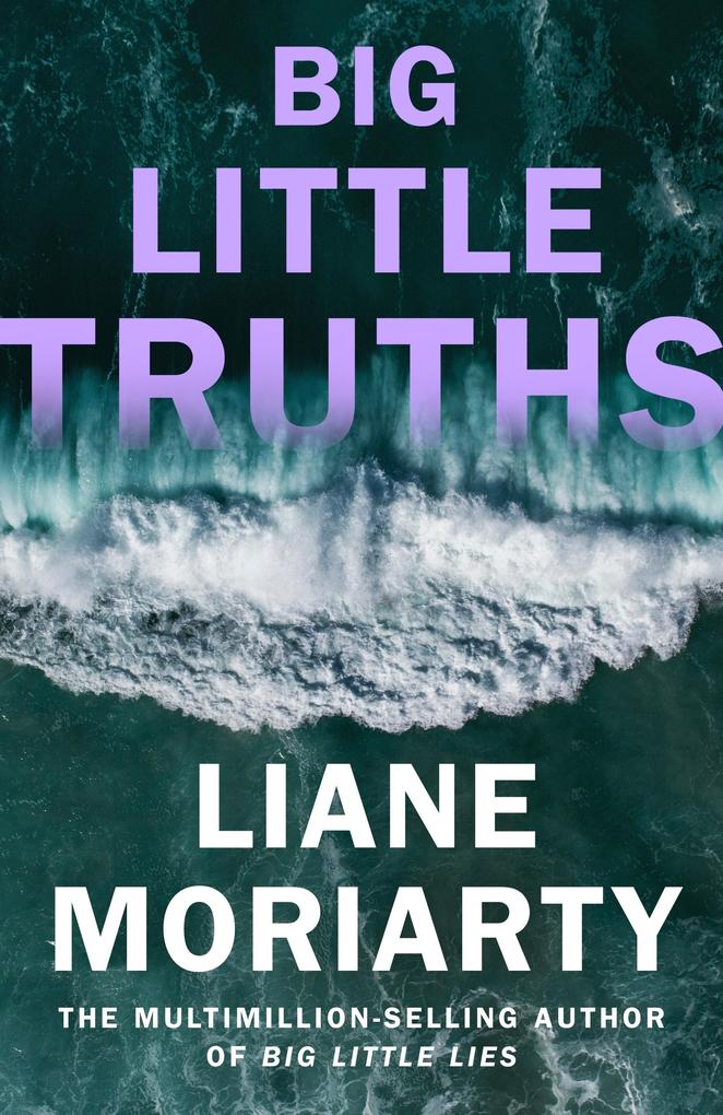 Produktbild: Big Little Truths | Liane Moriarty