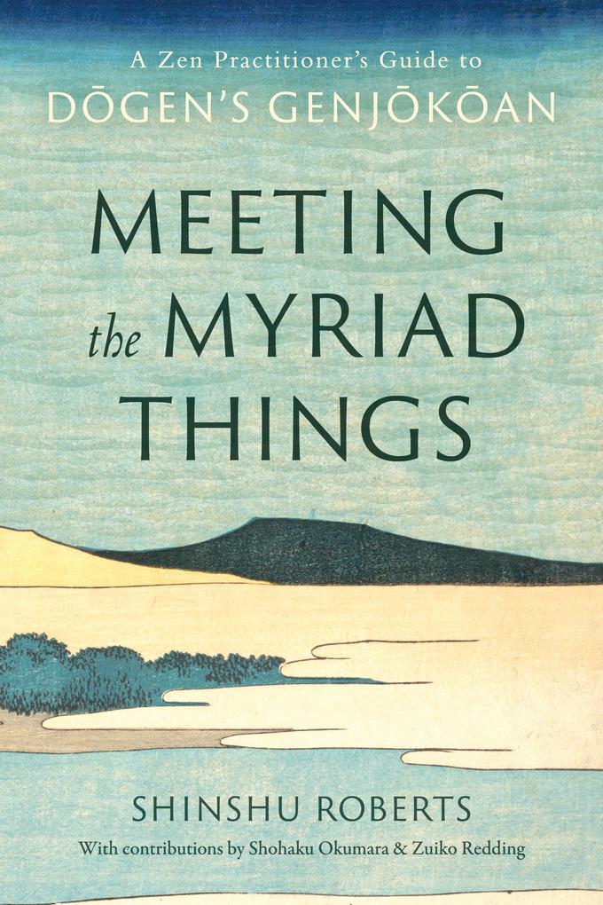 Produktbild: Meeting the Myriad Things | Shinshu Roberts