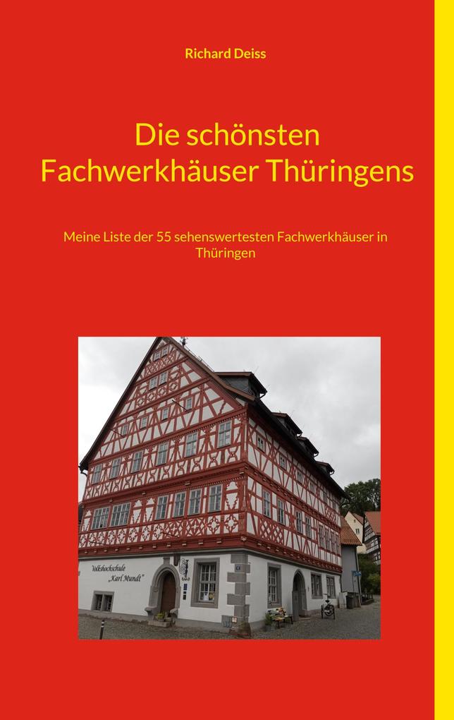 Produktbild: Die schönsten Fachwerkhäuser Thüringens | Richard Deiss