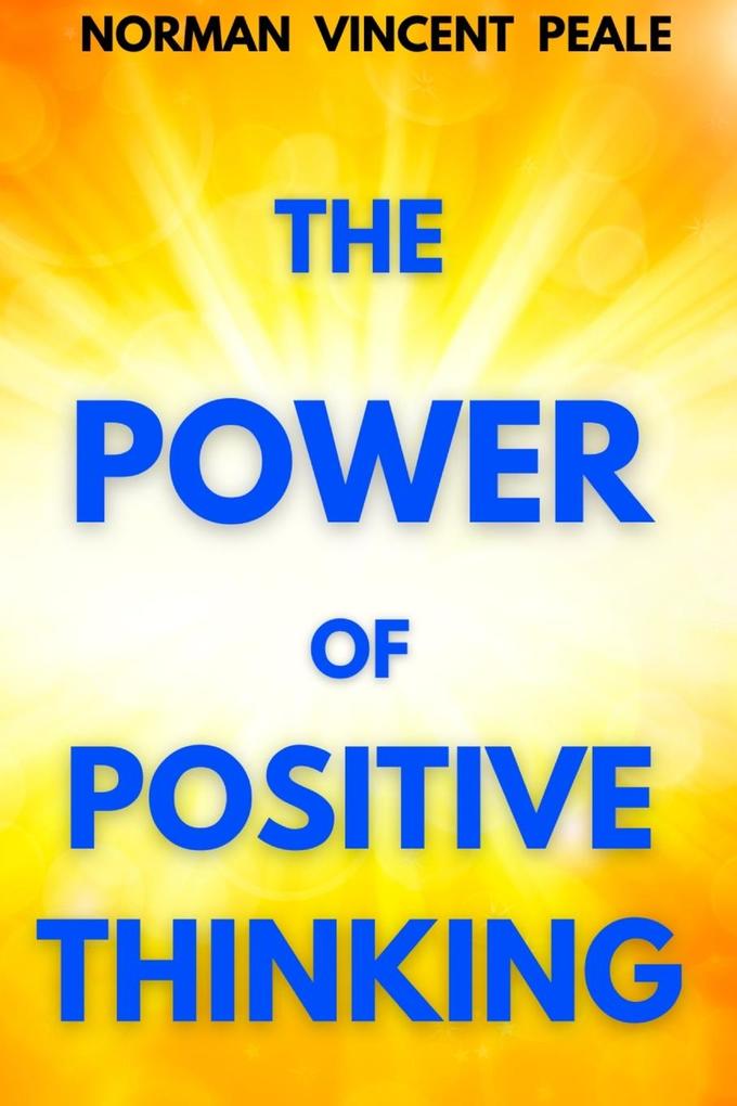 Produktbild: The Power of Positive Thinking | Norman Vincent Peale