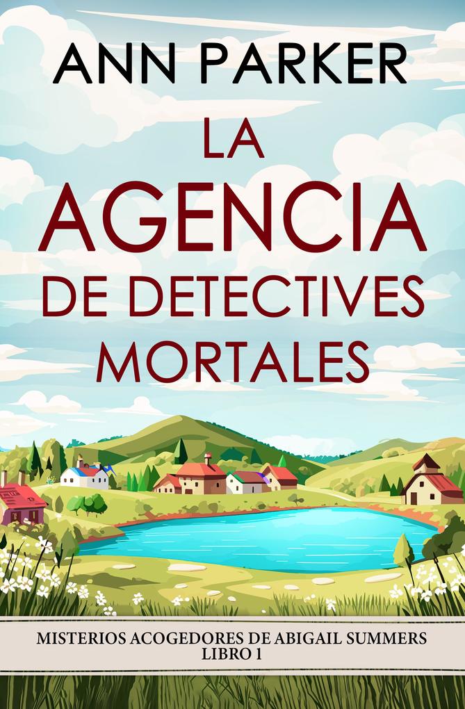 Produktbild: La agencia de detectives mortales | Ann Parker