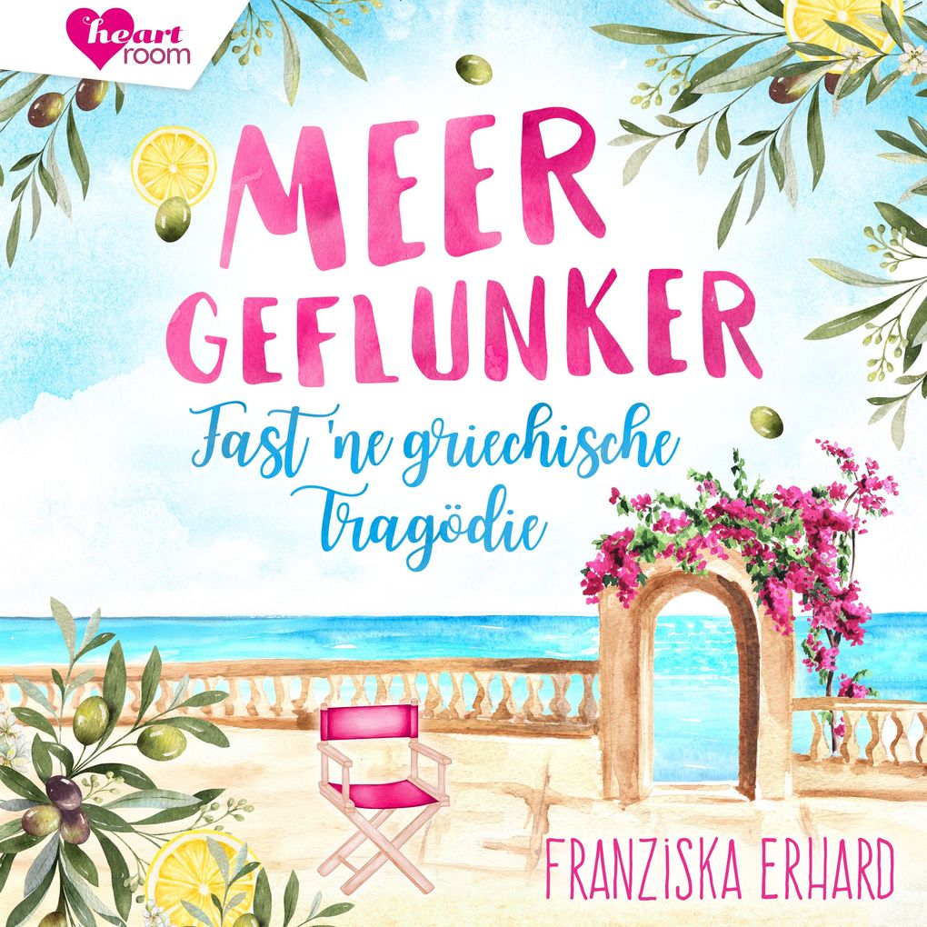 Produktbild: Meergeflunker - Fast 'ne griechische Tragödie | Franziska Erhard