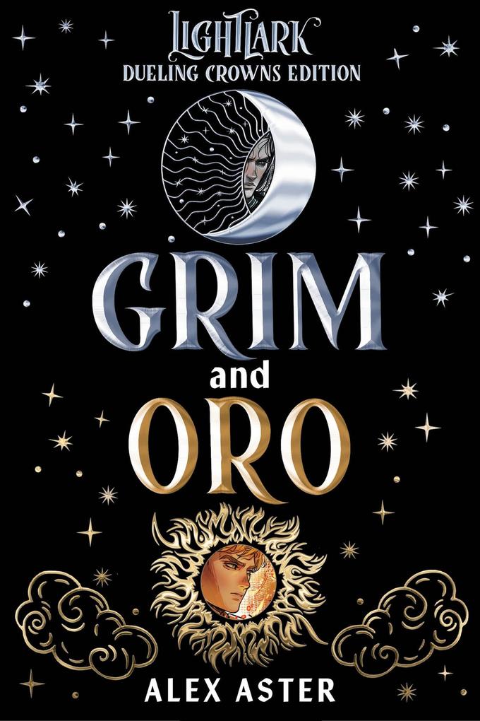 Produktbild: Grim and Oro: Dueling Crowns Edition (A Lightlark Saga Deluxe Companion Book) | Alex Aster