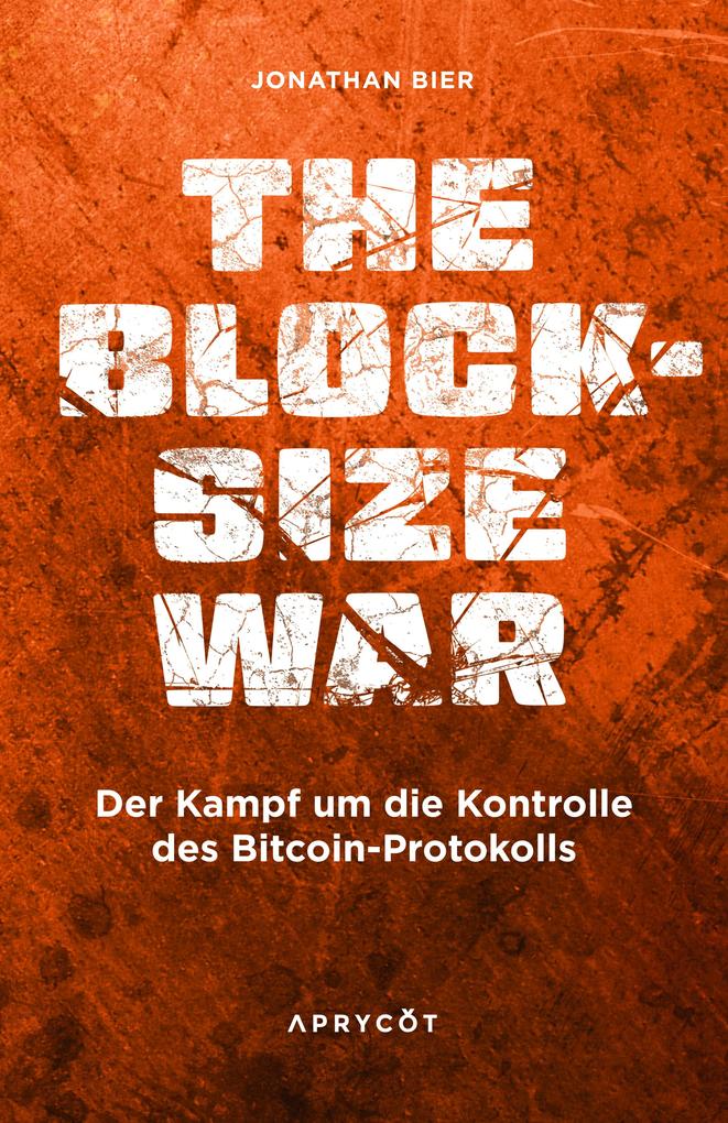 Produktbild: The Blocksize War | Jonathan Bier