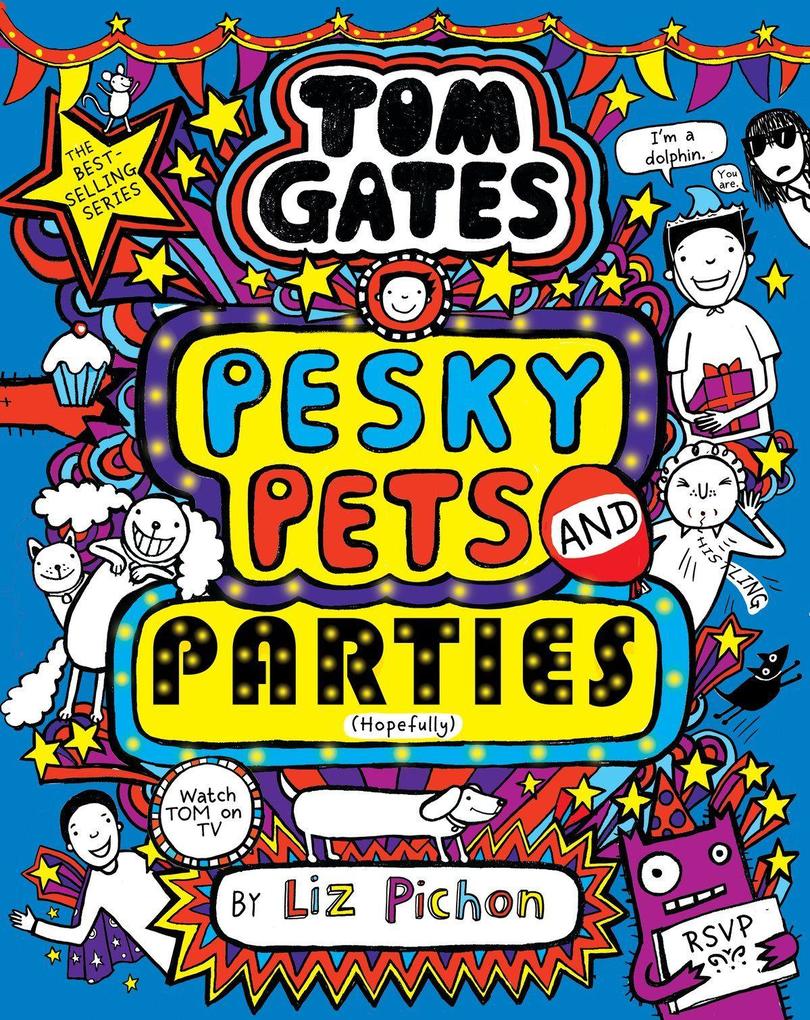 Produktbild: Tom Gates 24: Pesky Pets and Parties | Liz Pichon