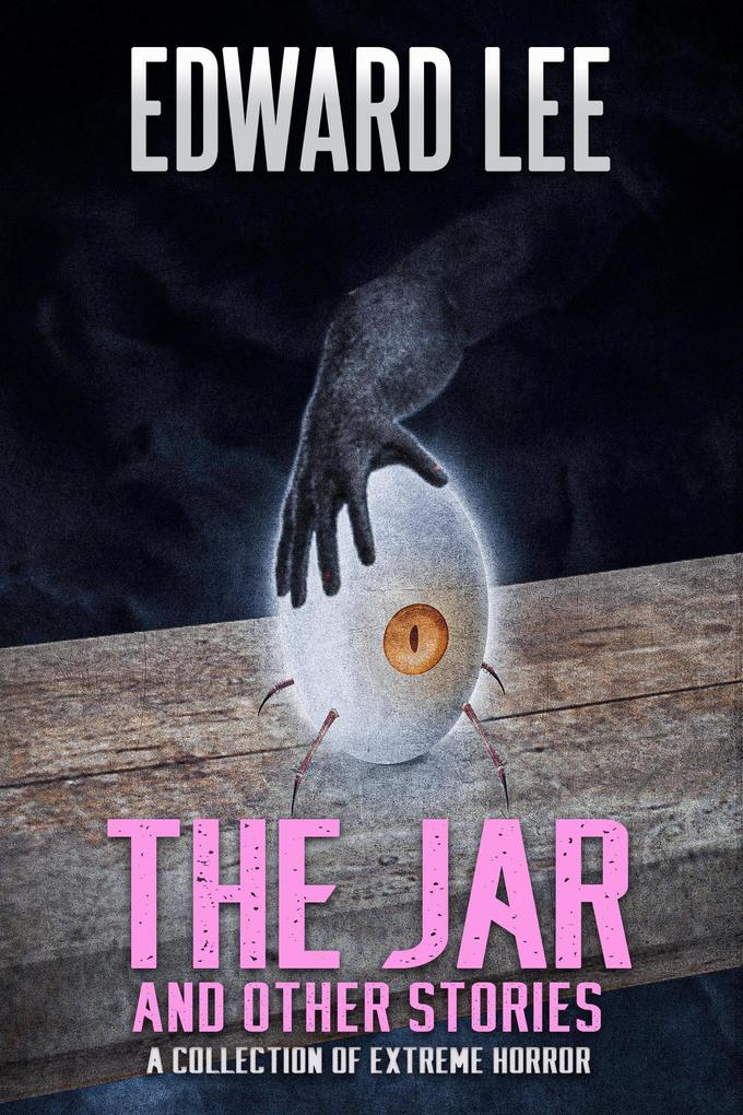 Produktbild: The Jar and Other Stories | Edward Lee
