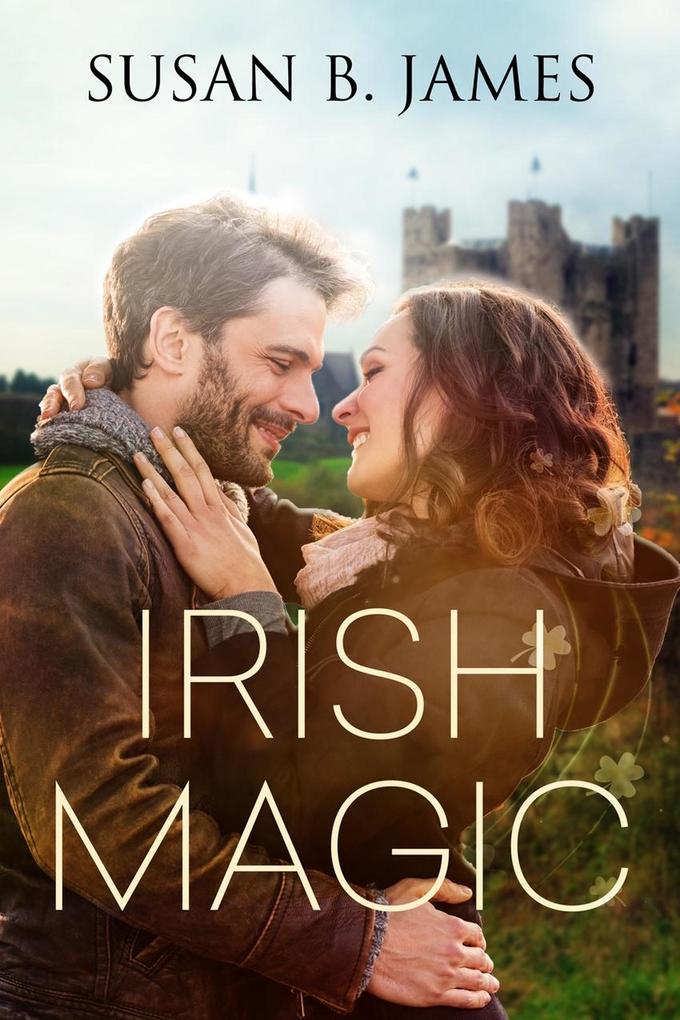 Produktbild: Irish Magic (Second Chances, #3) | Susan B James