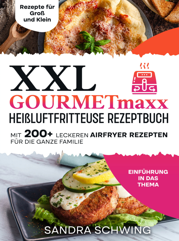 Produktbild: XXL GOURMETmaxx Heißluftfritteuse Rezeptbuch | Sandra Schwing