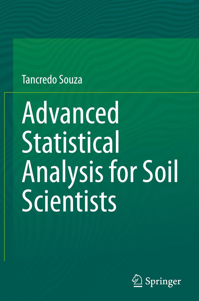 Produktbild: Advanced Statistical Analysis for Soil Scientists | Tancredo Souza