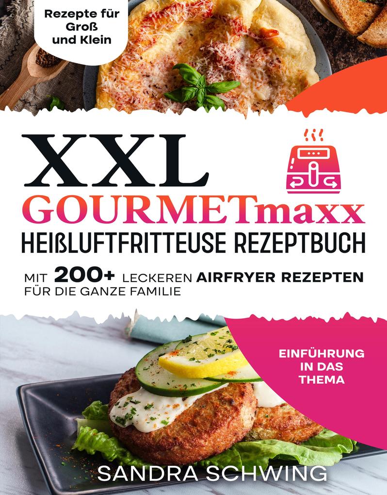 Produktbild: XXL GOURMETmaxx Heißluftfritteuse Rezeptbuch | Sandra Schwing