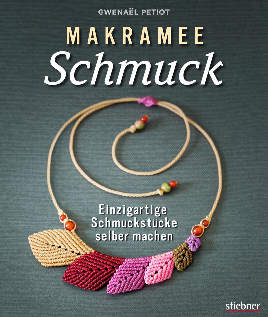 Produktbild: Makramee Schmuck - Knüpftechniken für Trendteile. | Gwenaël Petiot