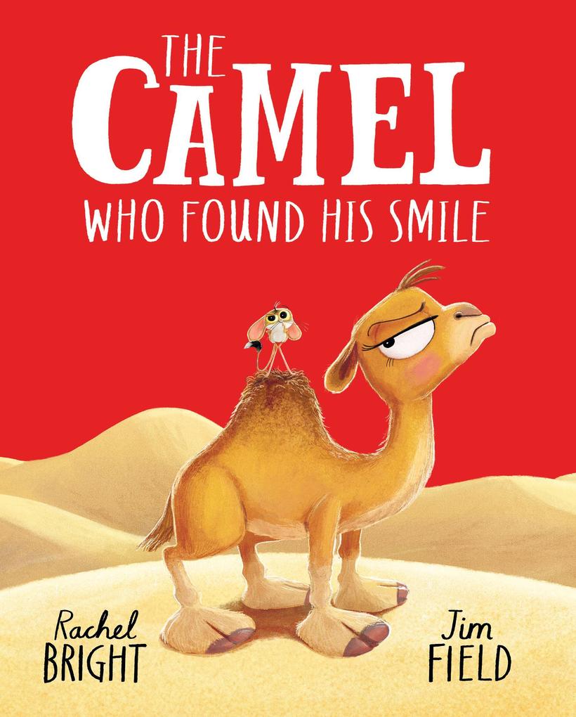 Produktbild: The Camel Who Found His Smile | Rachel Bright