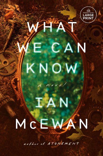 Produktbild: What We Can Know | Ian McEwan