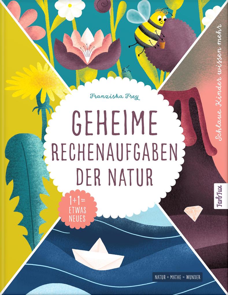 Produktbild: Geheime Rechenaufgaben der Natur | Franziska Frey