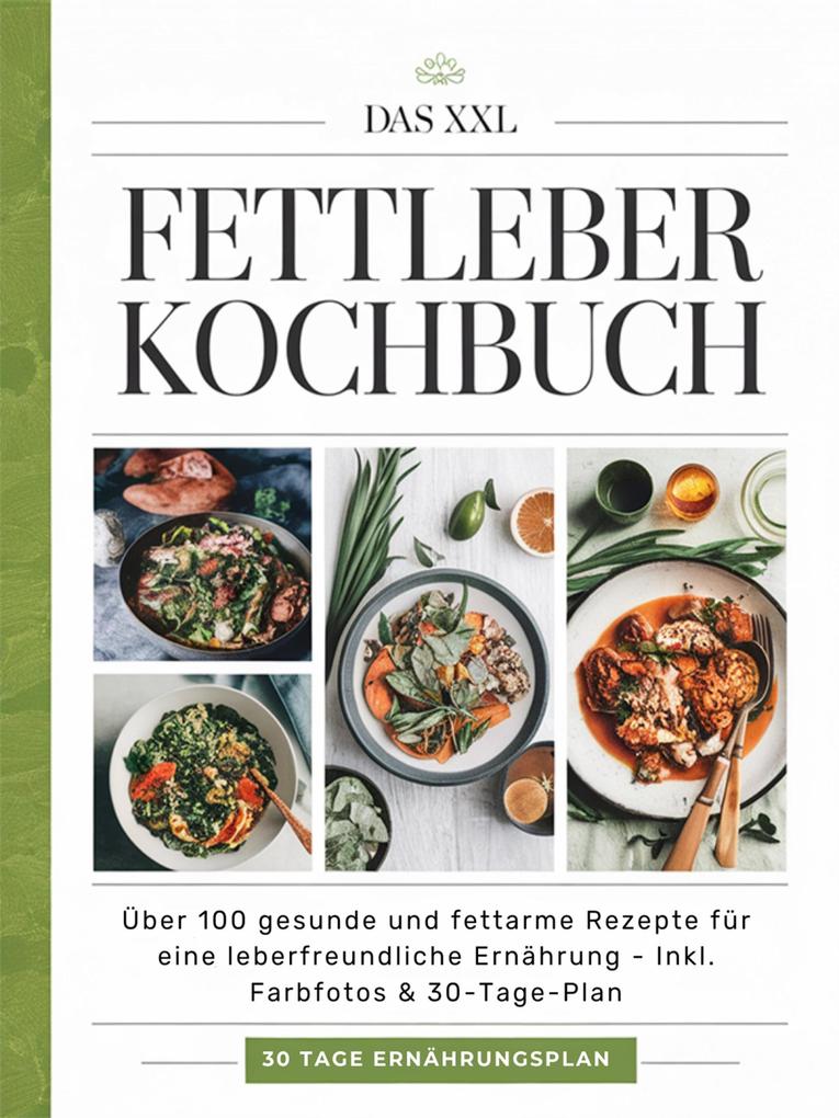 Produktbild: Das XXL Fettleber Kochbuch | Sofia Helbauer