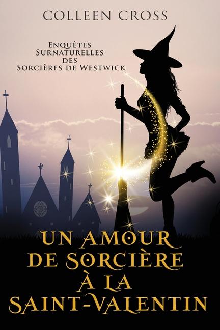 Produktbild: Un amour de sorcière à la Saint-Valentin | Colleen Cross
