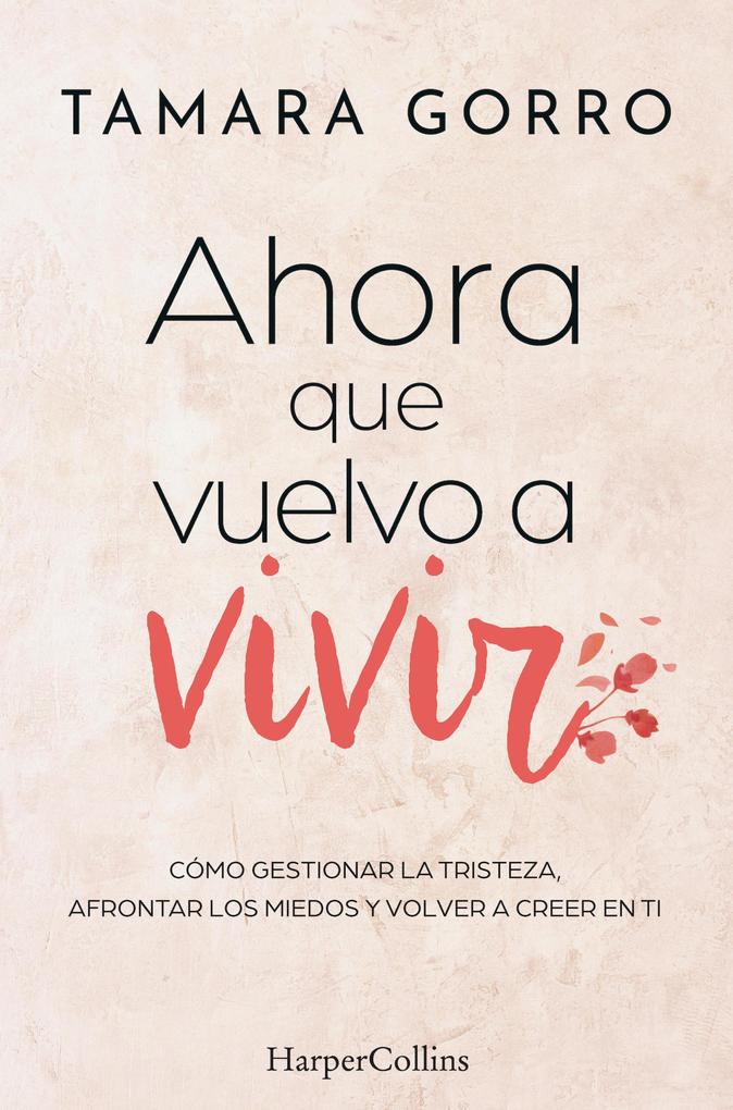 Produktbild: Ahora que vuelvo a vivir | Tamara Gorro