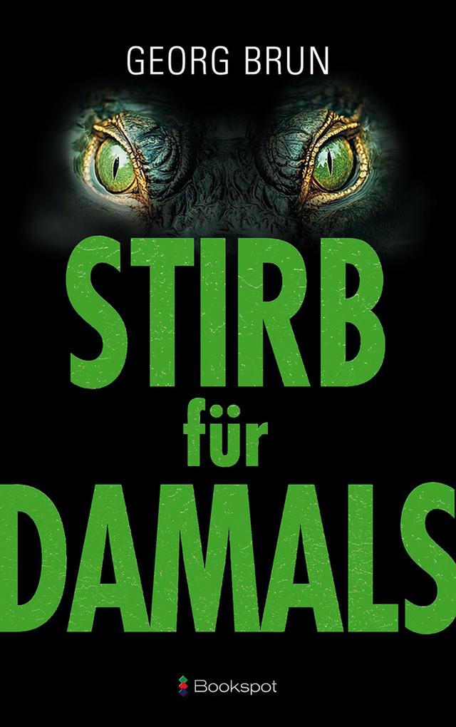 Produktbild: Stirb für Damals | Georg Brun