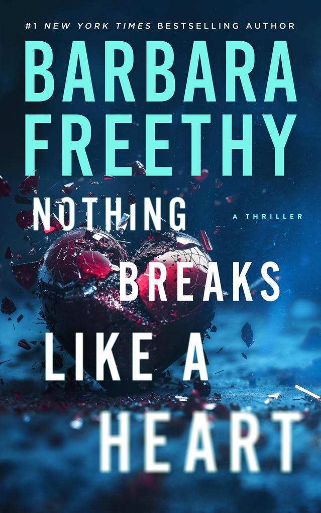 Produktbild: Nothing Breaks Like A Heart | Barbara Freethy