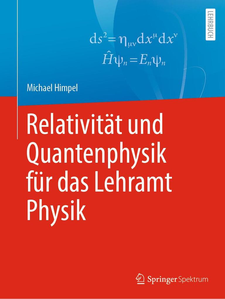 Produktbild: Relativität und Quantenphysik für das Lehramt Physik | Michael Himpel