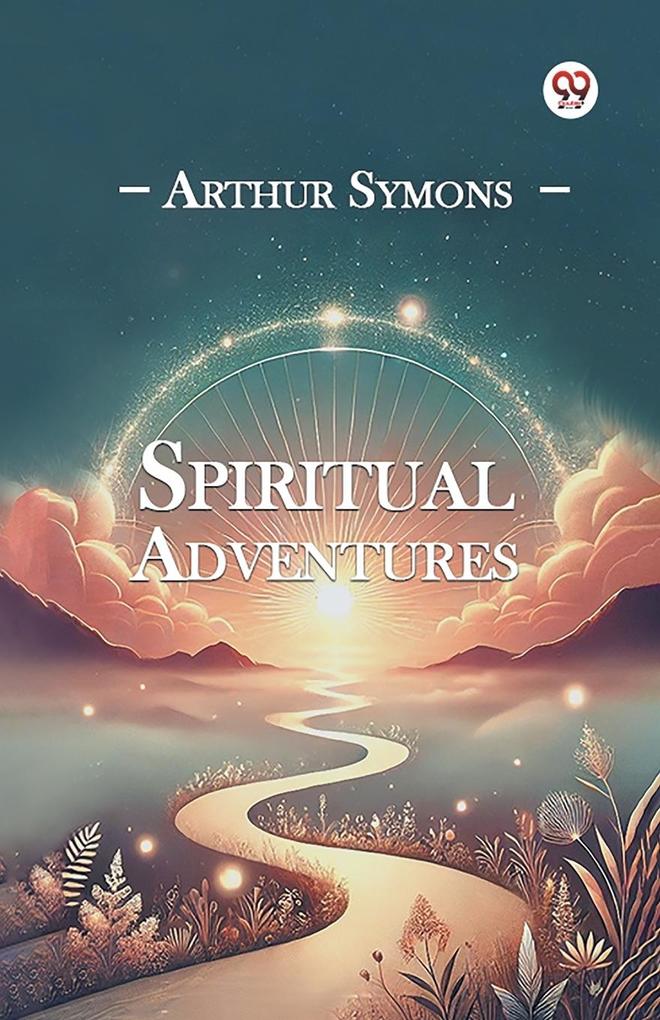 Produktbild: Spiritual Adventures | Arthur Symons