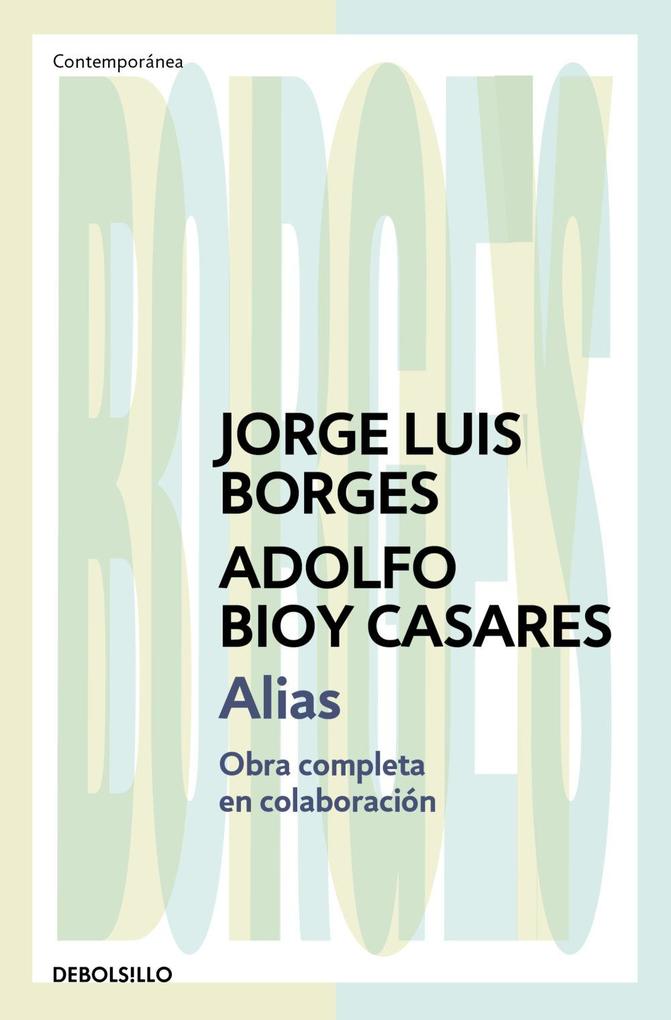 Weitere Ansicht: Alias | Jorge Luis Borges