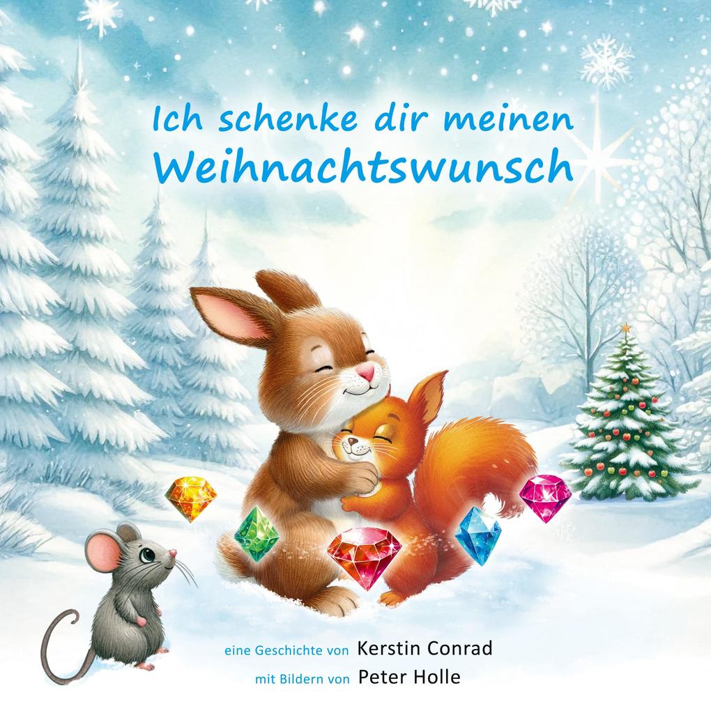 Produktbild: Ich schenke dir meinen Weihnachtswunsch | Kerstin Conrad