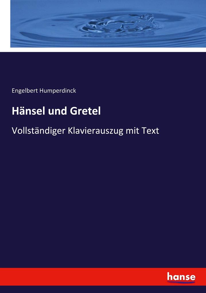 Produktbild: Hänsel und Gretel | Engelbert Humperdinck